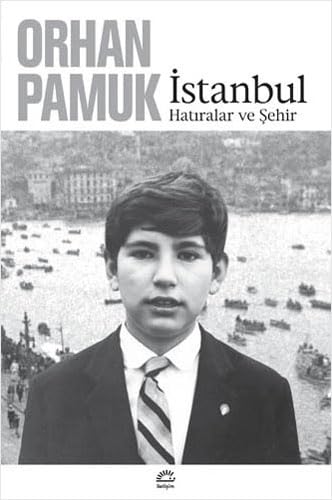 Istanbul: Hatiralar Ve Sehir - Pamuk, Orhan