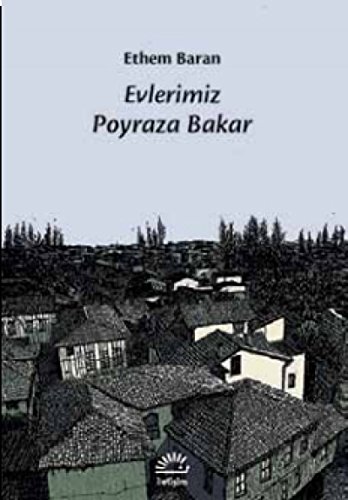 Stock image for Evlerimiz poyraza bakar. for sale by BOSPHORUS BOOKS