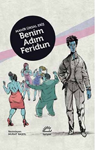 Beispielbild fr Benim Adim Feridun zum Verkauf von Istanbul Books