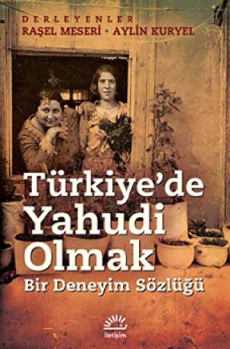 Stock image for Turkiye'de Yahudi olmak. Bir deneyim sozlugu. for sale by BOSPHORUS BOOKS