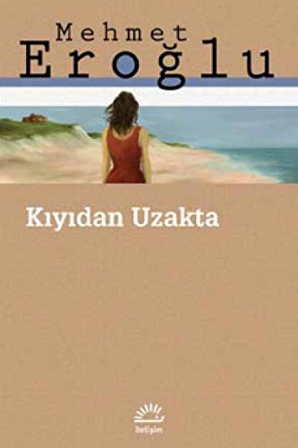 Stock image for Kiyidan Uzakta for sale by Istanbul Books