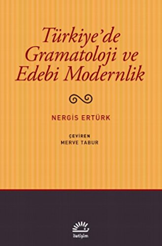 Stock image for Türkiye'de Gramatoloji ve Edebi Modernlik for sale by AwesomeBooks