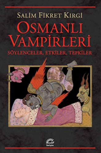 Stock image for Osmanli vampirleri: Sylenceler, etkiler, tepkiler. for sale by Khalkedon Rare Books, IOBA