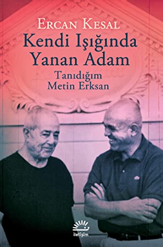 Stock image for Kendi Isiginda Yanan Adam - Tanidigim Metin Erksan for sale by Istanbul Books