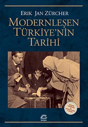 Imagen de archivo de Modernle?en Trkiye'nin Tarihi: Gzden Geirilmi? ve Geni?letilmi? 4. Bas?m a la venta por GF Books, Inc.