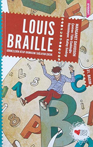 9789750709319: Louis Braille (Gormezlerin Kitap Okumasini Saglayan Cocuk)