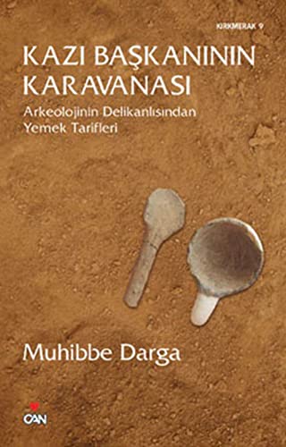 Beispielbild fr Kazi Baskaninin Karavanasi. Arkeolojinin Delikanlisindan Yemek Tarifleri zum Verkauf von Librakons Rare Books and Collectibles