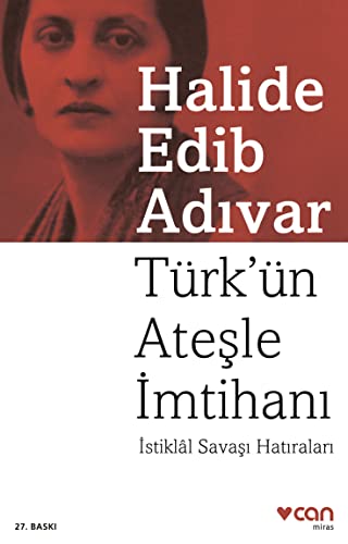 Imagen de archivo de Trk'n Ate?le ?mtihan?: ?stiklal Sava?? Hat?ralar? (Turkish Edition) a la venta por Books Unplugged