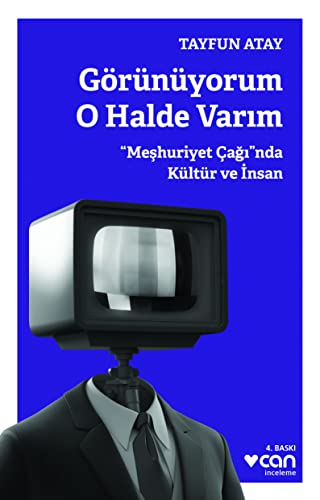 Stock image for Grnyorum O Halde Varim - "Meshuriyet Cagi"nda Kltr ve Insan for sale by Istanbul Books