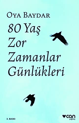 Stock image for 80 Yas Zor Zamanlar Gnlkleri for sale by Istanbul Books