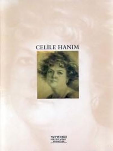 Celile Hanim [Exhibition Catalogue]
