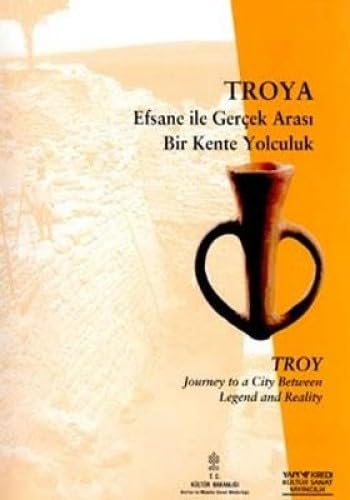 Stock image for TROYA EFSANE ?LE GER EK ARASI B?R KENTE YOLC. for sale by WorldofBooks