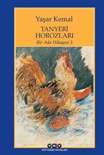 9789750807206: Tanyeri Horozları: Bir Ada Hikayesi 3