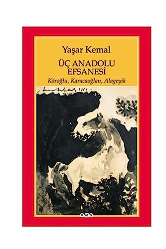 Stock image for  ç Anadolu Efsanesi: K ro?lu, Karacao?lan, Alageyik for sale by WorldofBooks