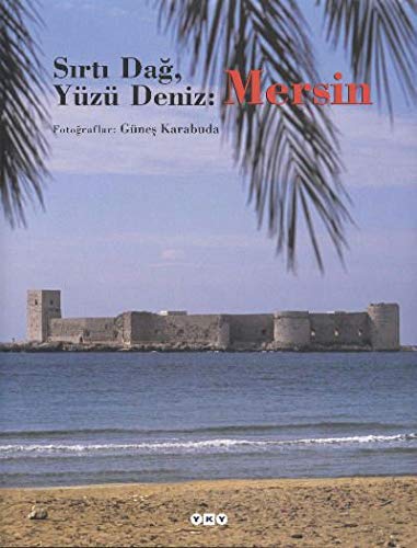 Stock image for Sirti dag, yz deniz: Mersin. Photograps by Gnes Karabuda. for sale by Khalkedon Rare Books, IOBA