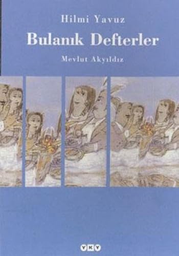 Stock image for Bulanik defterler. for sale by BOSPHORUS BOOKS