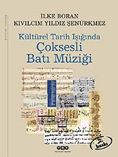Stock image for Kulturel tarih isiginda coksesli Bati muzigi. for sale by BOSPHORUS BOOKS