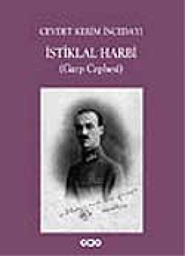 Turk Istiklal Harbi (Garp Cephesi). Edited by Muhammed Safi.