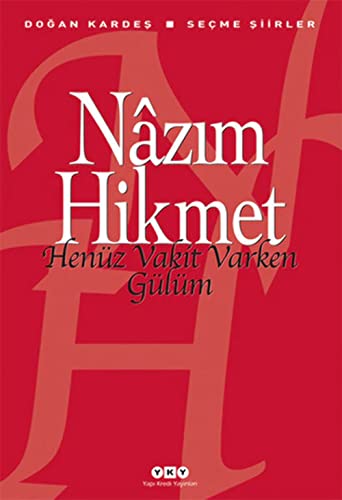 Stock image for Hen?z Vakit Varken G?l?m (Turkish Edition) for sale by Front Cover Books