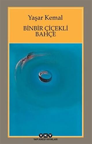 Stock image for Binbir cicekli bahce. Yazilar - Konusmalar. Prepared by Alpay Kabacali. for sale by BOSPHORUS BOOKS