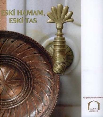 Stock image for Eski hamam eski tas. [= Old bath, old bowl]. [Exhibition catalogue]. for sale by BOSPHORUS BOOKS