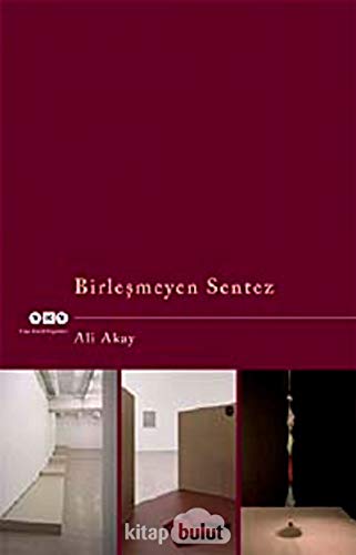 Beispielbild fr Birlesmeyen sentez. zum Verkauf von BOSPHORUS BOOKS