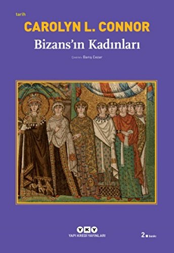 Imagen de archivo de Bizans'in kadinlari. a la venta por BOSPHORUS BOOKS