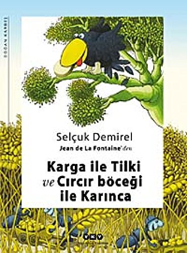 Beispielbild fr Karga ile Tilki ve Circir Bocegi ile Karinca (Turkish Edition) zum Verkauf von Wonder Book