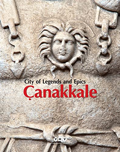 Stock image for City of legends and epics anakkale. Photographs by Tahsin Aydogmus. for sale by Khalkedon Rare Books, IOBA