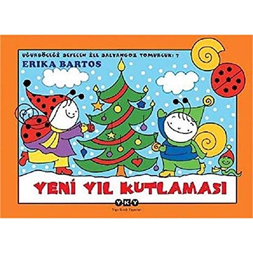 Stock image for Ugurbcegi Sevecen Ile Salyangoz Tomurcuk 7: Yeni Yil Kutlamasi for sale by medimops