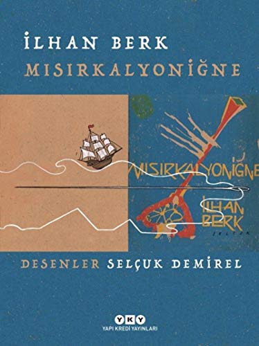 Stock image for Misirkalyonigne. for sale by BOSPHORUS BOOKS