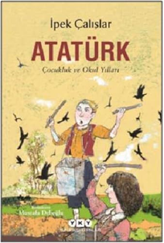 Stock image for Atatrk - ocukluk ve Okul Yillari for sale by Revaluation Books