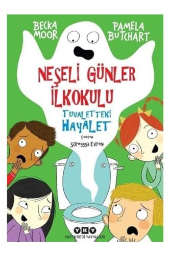 Stock image for Neseli Gnler Ilkokulu - Tuvaletteki Hayalet for sale by MusicMagpie