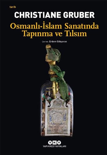 Beispielbild fr Osmanli - Islam sanatinda tapinma ve tilsim. zum Verkauf von BOSPHORUS BOOKS
