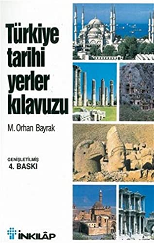 Stock image for Tu?rkiye tarihi yerler k?lavuzu (Turkish Edition) for sale by My Dead Aunt's Books