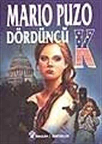 Stock image for Dorduncu K = The Fourth K for sale by June Samaras