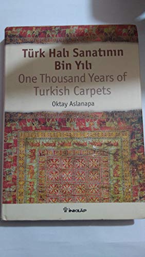 One thousand years of Turkish carpets.= Türk hali sanatinin bin yili.