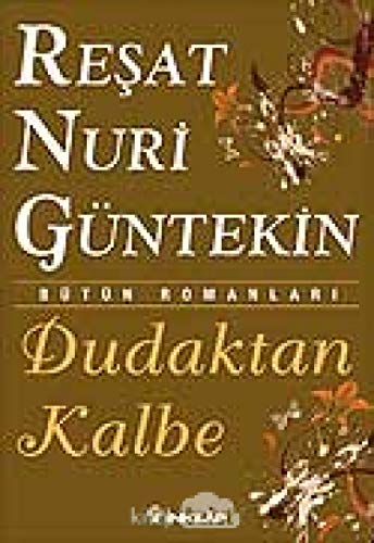 Stock image for Dudaktan Kalbe: Btn Romanlar? (Turkish Edition) for sale by GF Books, Inc.