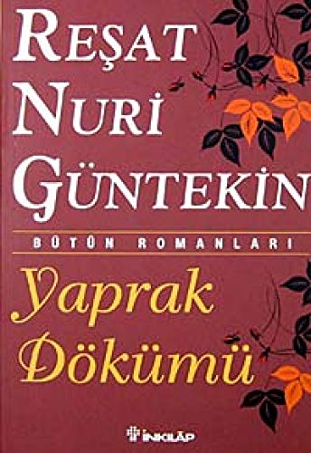 Yaprak Dökümü (Turkish Edition) - Re?at Nuri Güntekin