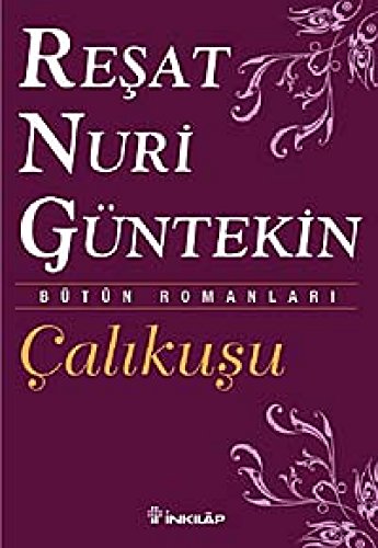 Stock image for Calikusu- Butun Eserleri 1 for sale by GF Books, Inc.