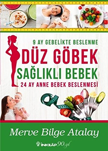 Stock image for Dz Gbek Saglikli Bebek: 9 Ay Gebelikte Beslenme 24 Ay Anne Bebek Beslenmesi for sale by medimops