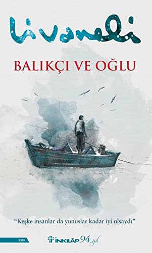 Beispielbild fr Balikci ve Oglu: "Ke?ke ?nsanlar da Yunuslar Kadar ?yi Olsayd?" zum Verkauf von medimops