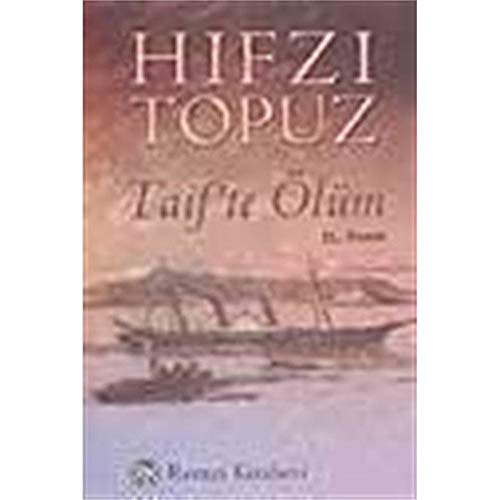 9789751406774: Taif'te ölüm (Günümüz Türk yazarları) (Turkish Edition)