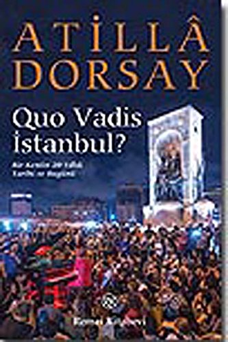 Quo Vadis Istanbul?