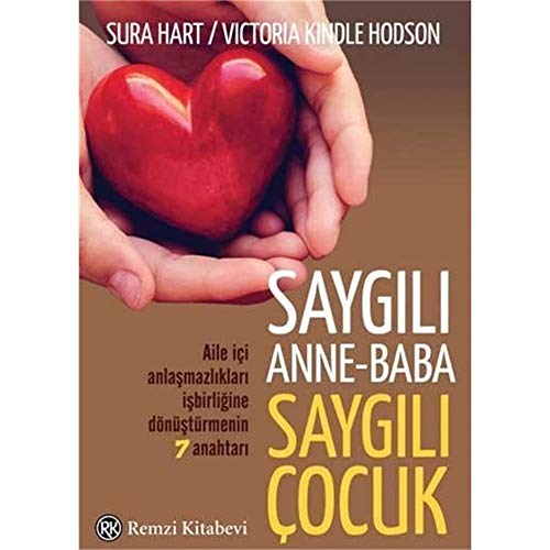 Beispielbild fr Saygili Anne-Baba, Saygili ocuk: Aile Ii Anlasmazliklari Isbirligine Dnstrmenin 7 Anahtari zum Verkauf von Revaluation Books