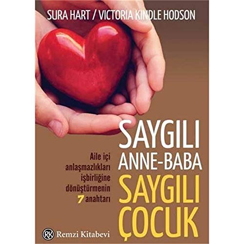 Stock image for Saygili Anne-Baba, Saygili ocuk: Aile Ii Anlasmazliklari Isbirligine Dnstrmenin 7 Anahtari for sale by Revaluation Books