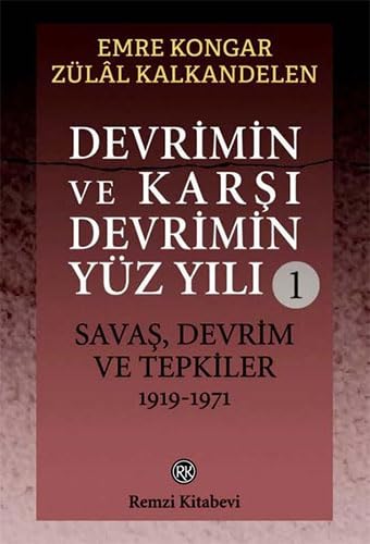 9789751420954: Devrimin ve Karşı Devrimin Yz Yılı -1: Savaş, Devrim ve Tepkiler 1919-1971