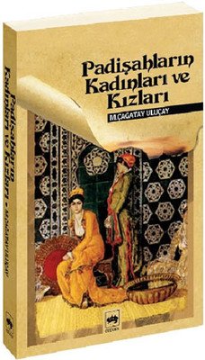 Stock image for Padisahlarin Kadinlari ve Kizlari for sale by My Dead Aunt's Books