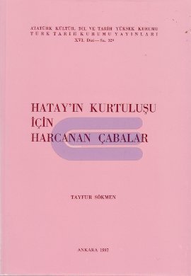 9789751604996: Hatay'ın Kurtuluşu İin Harcanan abalar