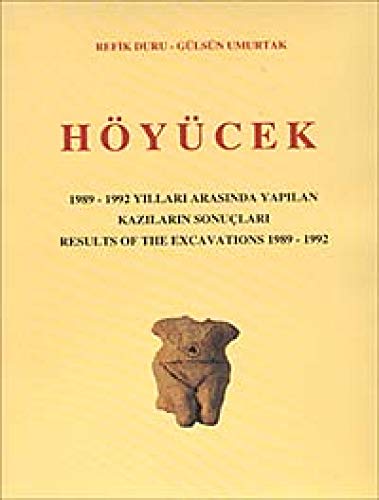 Stock image for Hycek: Results of the excavations, 1989-1992.= Hycek: 1989-1992 yillari arasinda yapilan kazilarin sonulari. for sale by Khalkedon Rare Books, IOBA